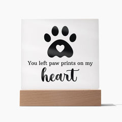 Square Acrylic Plaque - You Left Paw Prints