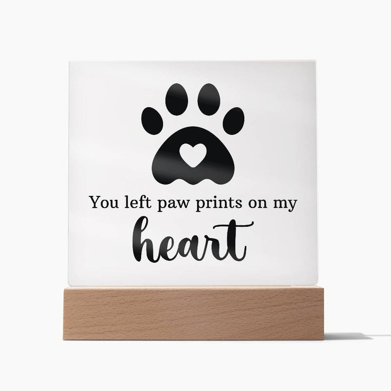 Square Acrylic Plaque - You Left Paw Prints